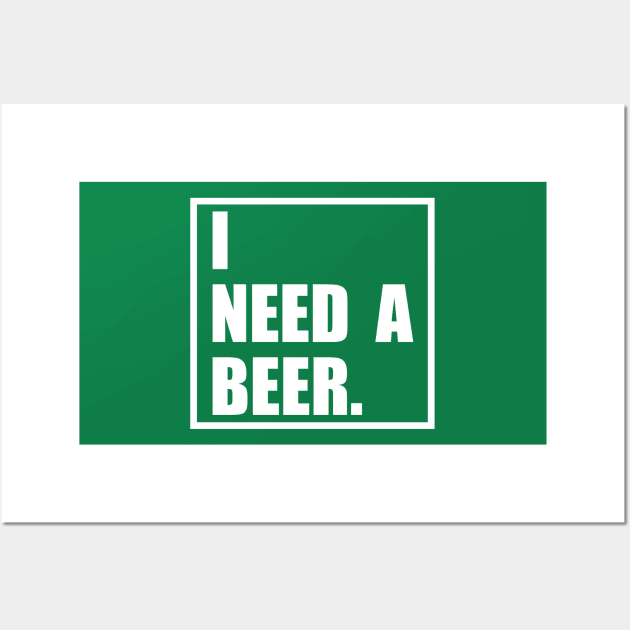 Funny I Need A Beer Design Wall Art by OTM Sports & Graphics